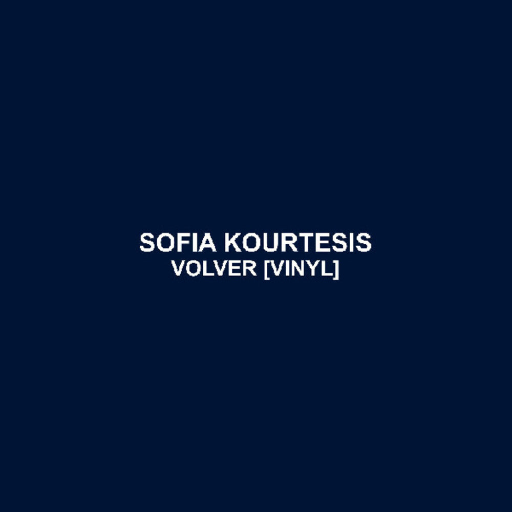 Sofia Kourtesis - Volver (Ep) (Ofgv) [LP] [New Vinyl]