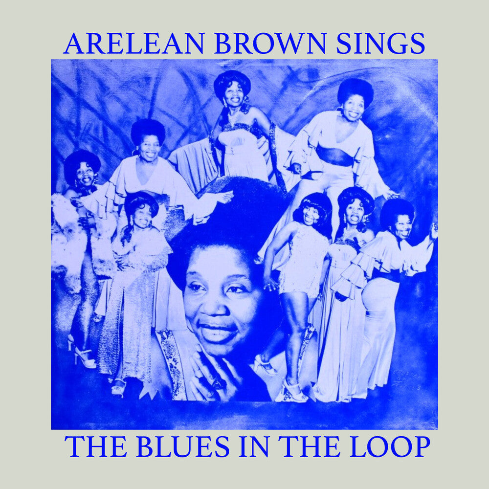 Brown, Arelean - Sings the Blues in the Loop [CD] [New CD]