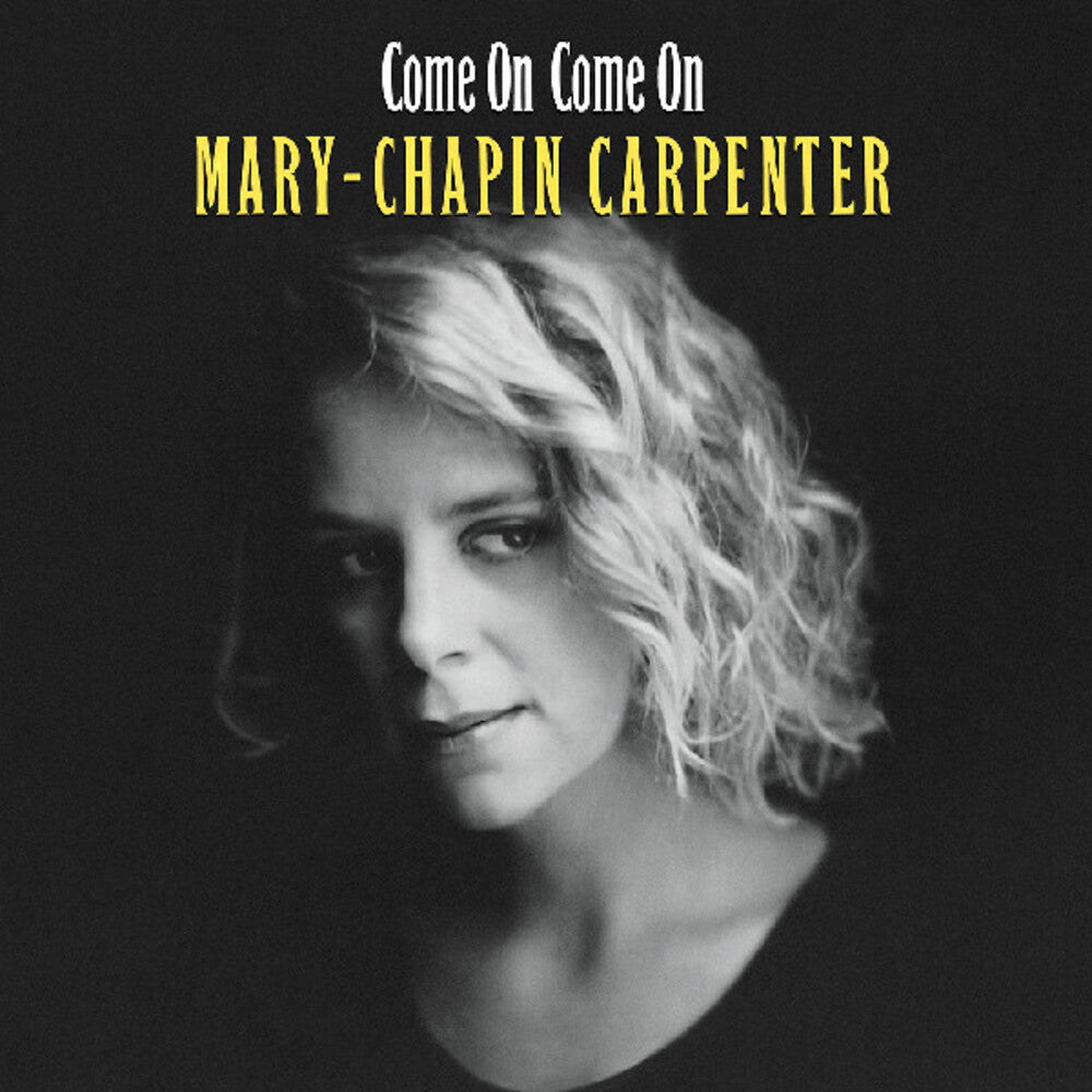 Carpenter, Mary Chapin - Come On Come On [LP] [New Vinyl]