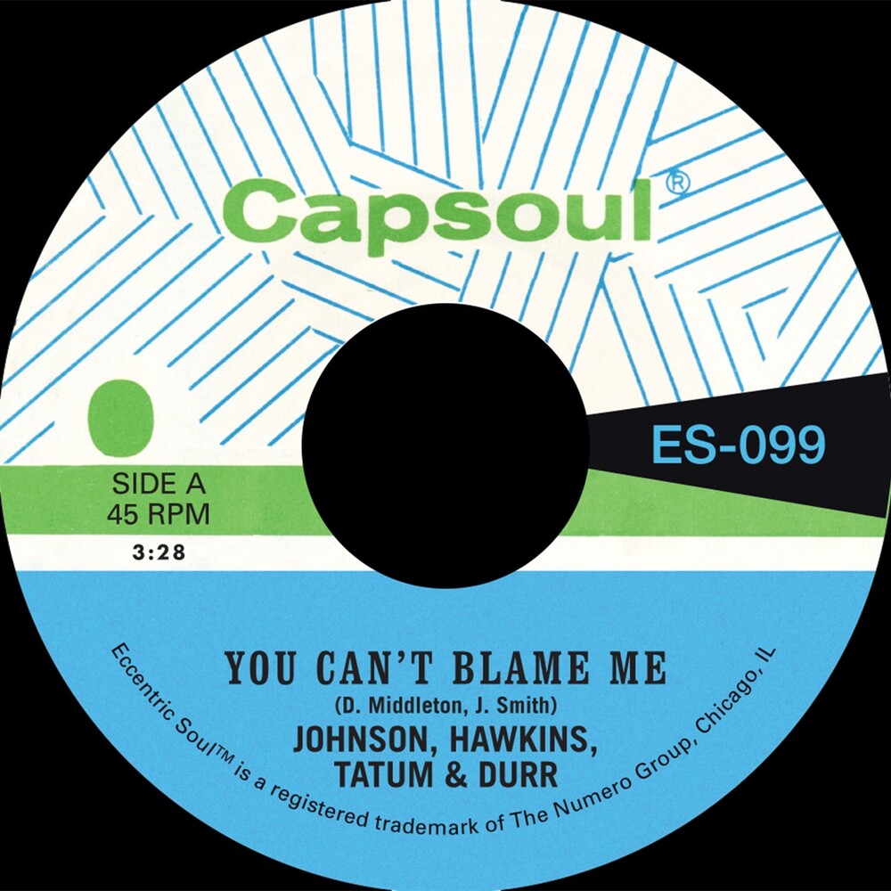 Johnson Hawkins Tatum & Durr - You Can't Blame Me B/W You're All I Need to Make It [7" Vinyl] [New Vinyl]