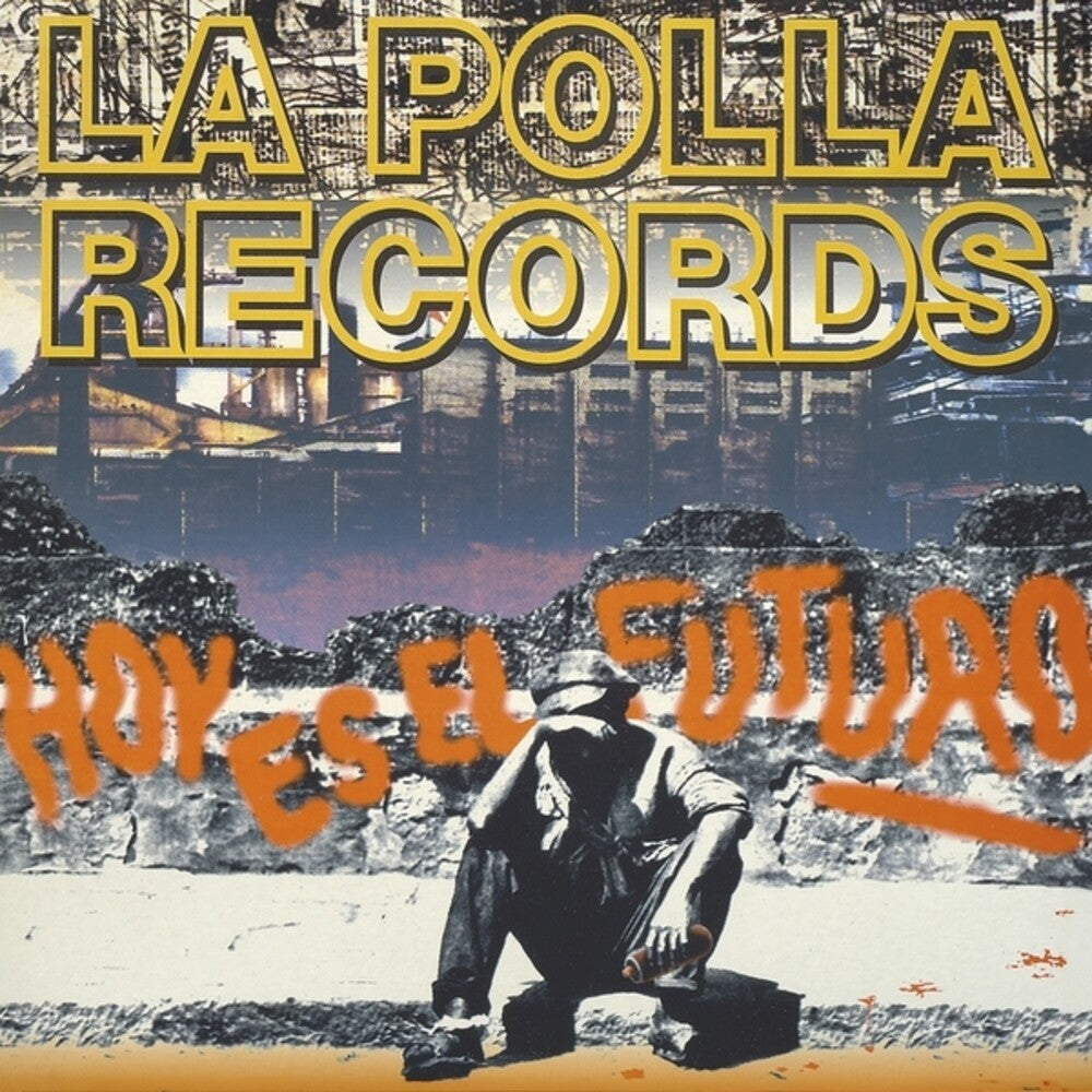 Polla Records - Hoy Es El Futuro [LP] [New Vinyl]