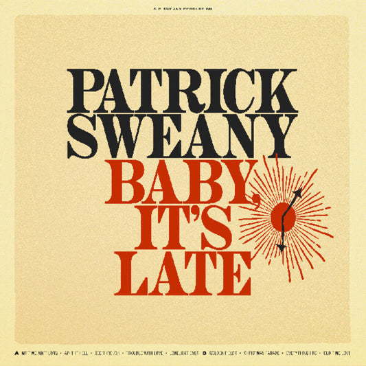 Patrick Sweany - Baby It's Late [180 Gram] [New Vinyl]