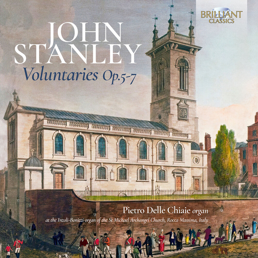 Pietro Chiaie  Delle - Stanley: Voluntaries Op. 5 6 & 7 [CD] [New CD]