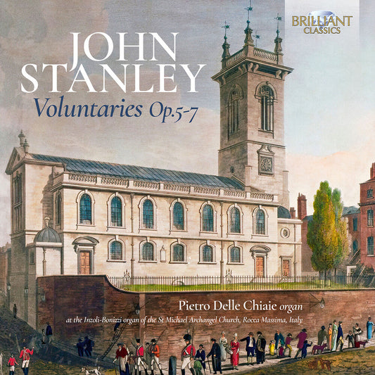 Pietro Chiaie  Delle - Stanley: Voluntaries Op. 5 6 & 7 [CD] [New CD]