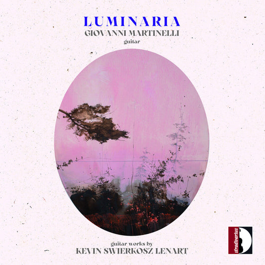 Giovanni Martinelli - Kevin Swierkosz-Lenart: Luminaria [CD] [New CD]