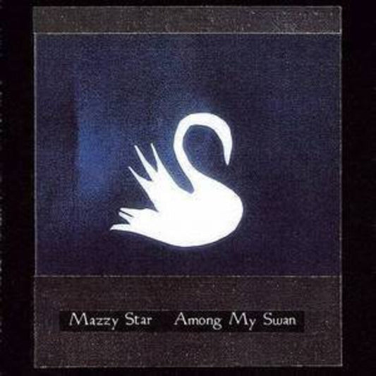 Mazzy Star - Among My Swan [LP] [New Vinyl]
