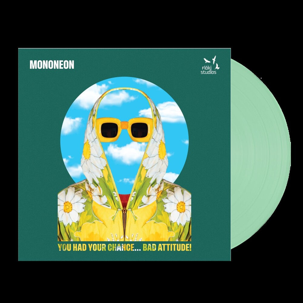 MonoNeon - You Had Your Chance - Bad Attitude [Colored Vinyl] (Grn) [New Vinyl]