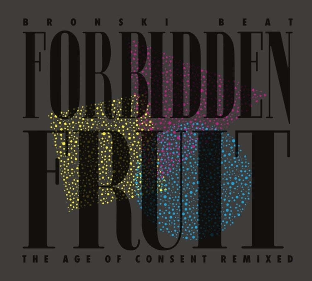 Bronski Beat - Forbidden Fruit (Age Of Consent Remixed) [LP] [New Vinyl]