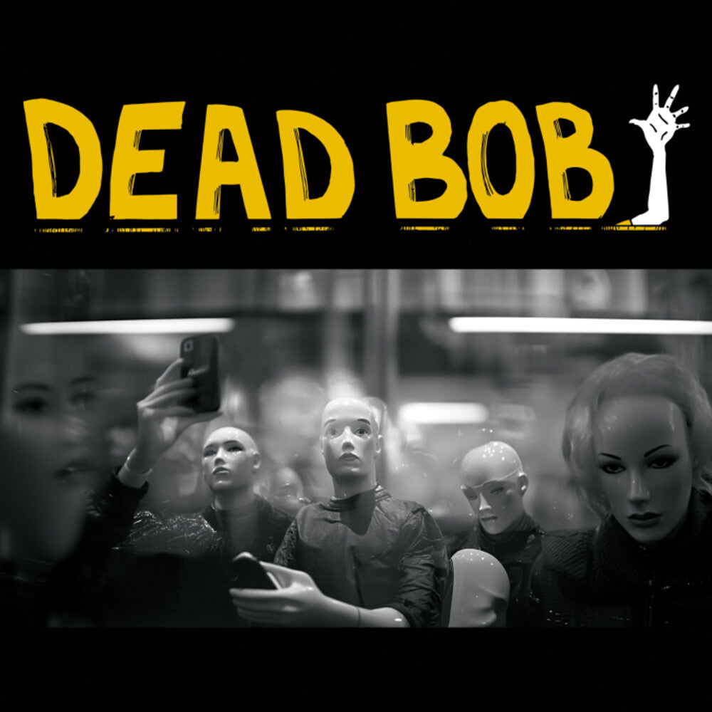 Dead Bob - Some Bodies / We Are The Humans [7" Vinyl] [New Vinyl]