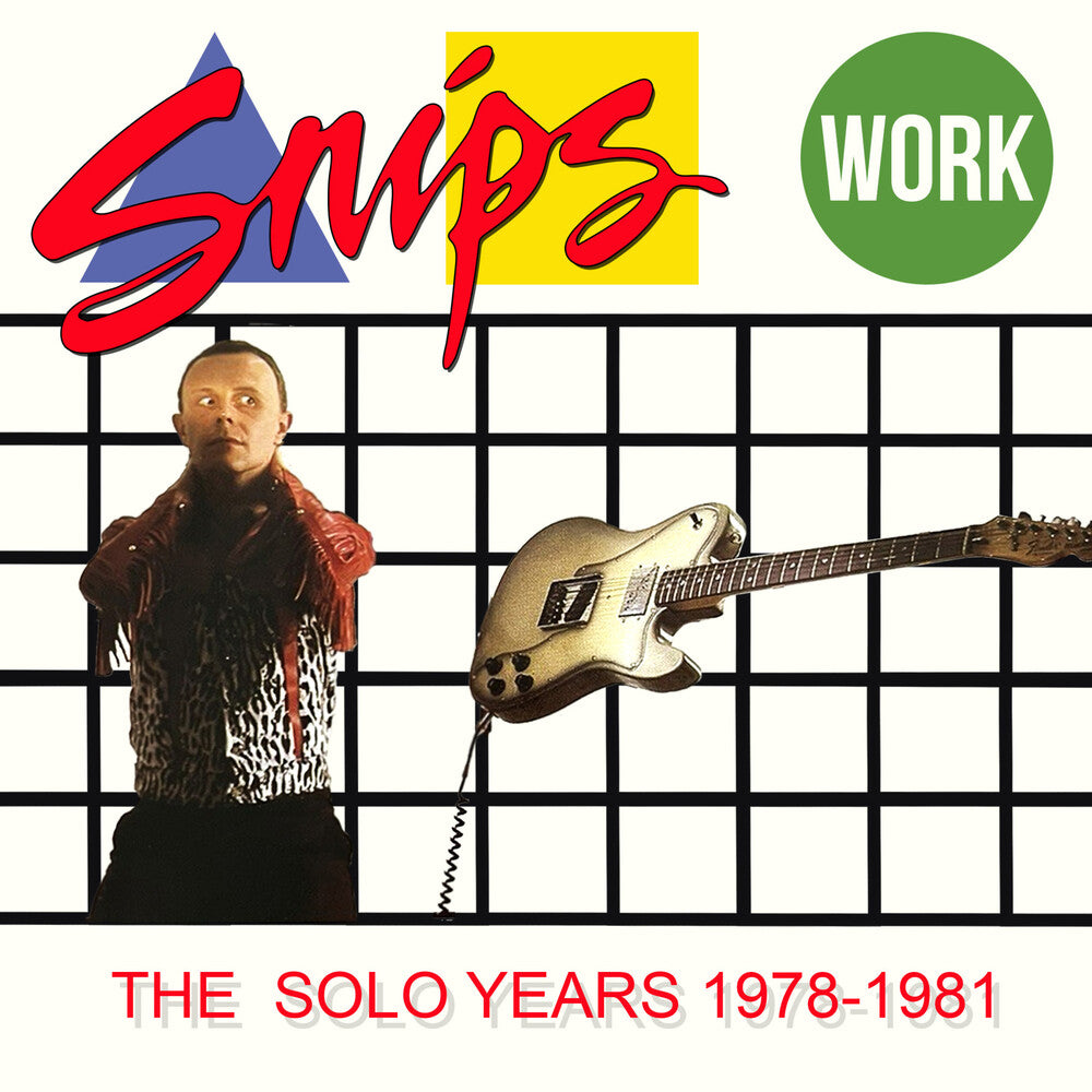 Snips - Work: The Solo Years 1978-1981 (Uk) [CD] [New CD]
