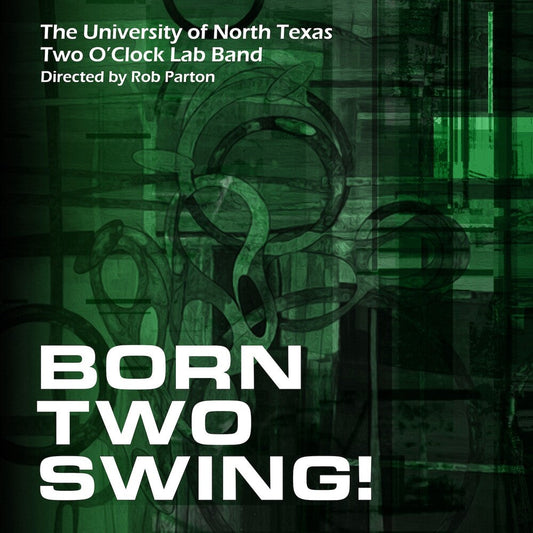 Two O'Clock Lab Band - Born Two Swing [CD] [New CD]