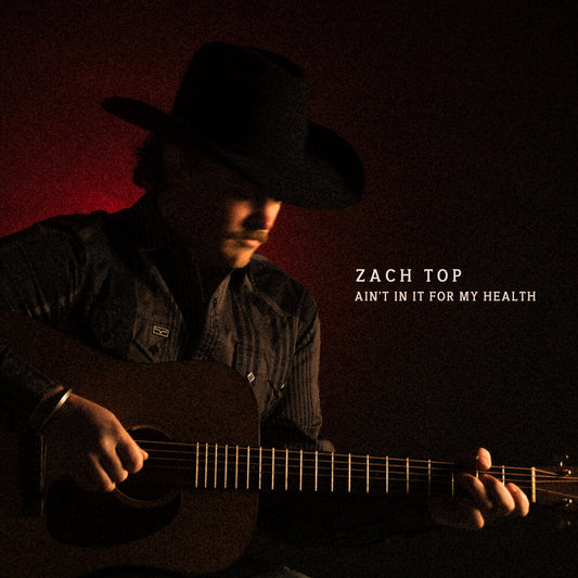 Zach Top - Ain't In It For My Health [CD] [New]