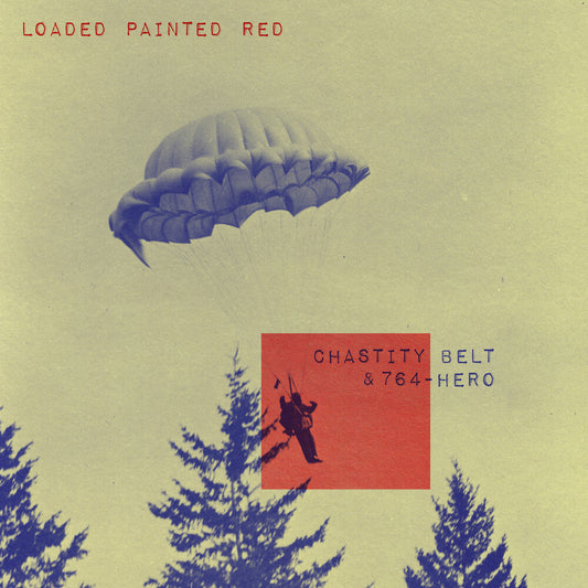 Chastity Belt / 764-Hero - Loaded Painted Red [Colored Vinyl] (Purp) [New Vinyl]