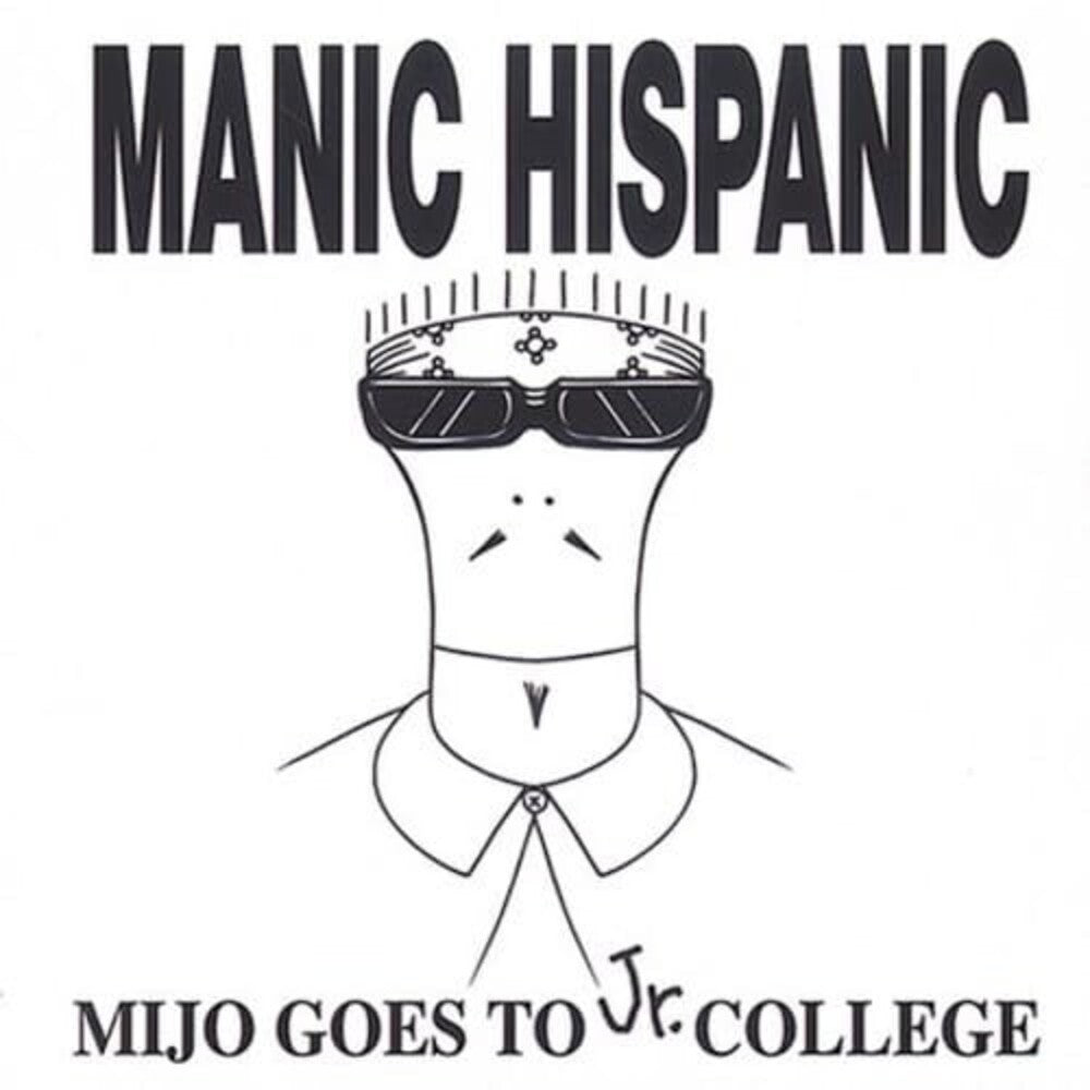 Manic Hispanic - Mijo Goes To Jr College [Colored Vinyl] (Org) [Remastered] [New Vinyl]