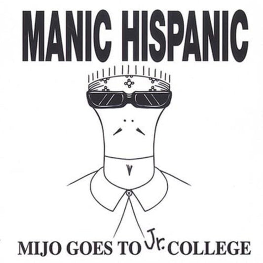 Manic Hispanic - Mijo Goes To Jr College [Colored Vinyl] (Org) [Remastered] [New Vinyl]