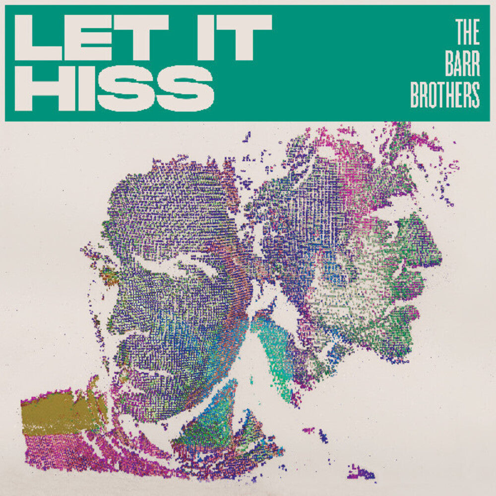 Barr Brothers - Let It Hiss [LP] [New Vinyl]