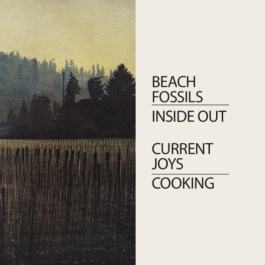 Current Joys / Beach Fossils - Cooking/Inside Out [7" Vinyl] [New Vinyl]