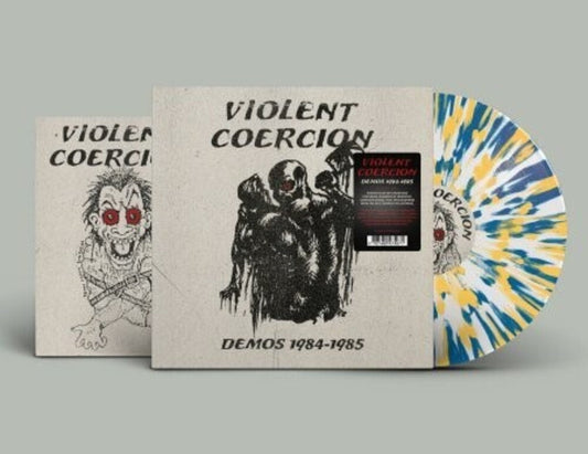 Violent Coercion - Demos 1984-1985 - Limited 'Die Hard' Edition White, Yellow & Blue Splatter Colored Vinyl [LP] [New Vinyl]