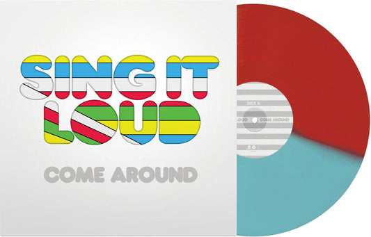 Sing It Loud - Come Around (Blue) [Colored Vinyl] (Red) [New Vinyl]