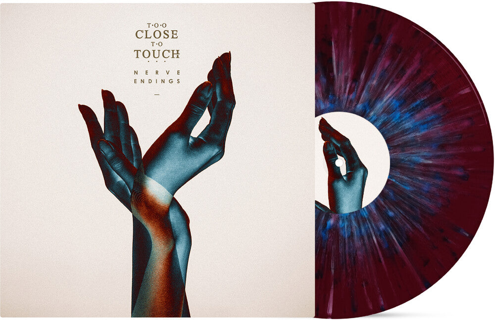 Too Close To Touch - Nerve Endings [Colored Vinyl]