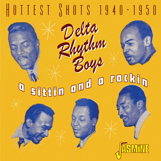 Delta Rhythm Boys - Sittin & A Rockin: Hottest Shots 1940-1950 (Uk) [CD] [New CD]