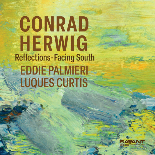 Conrad Herwig - Reflections-Facing South [CD] [New CD]