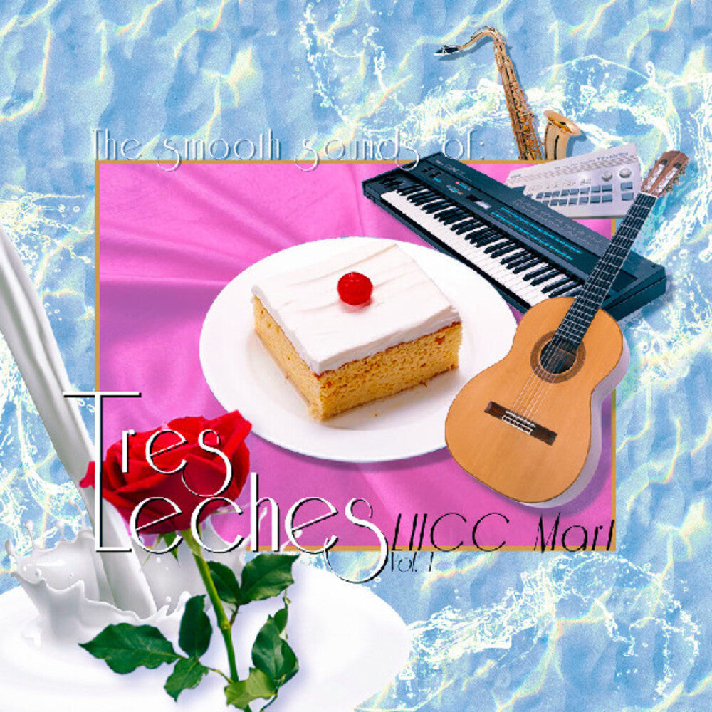 Tres Leches - Smooth Sounds Of Tres Leches Lhcc Mart Vol 1 (Wht) [LP] [New Vinyl]