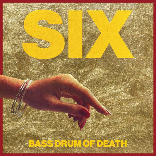 Bass Drum Of Death - Six [CD] [New CD]