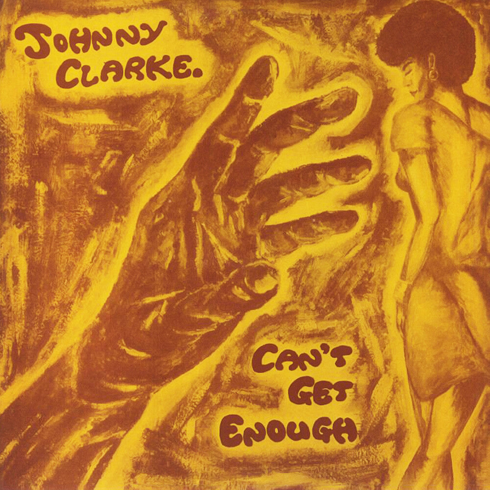 Johnny Clarke - Can't Get Enough (Mod) [CD] [New CD]
