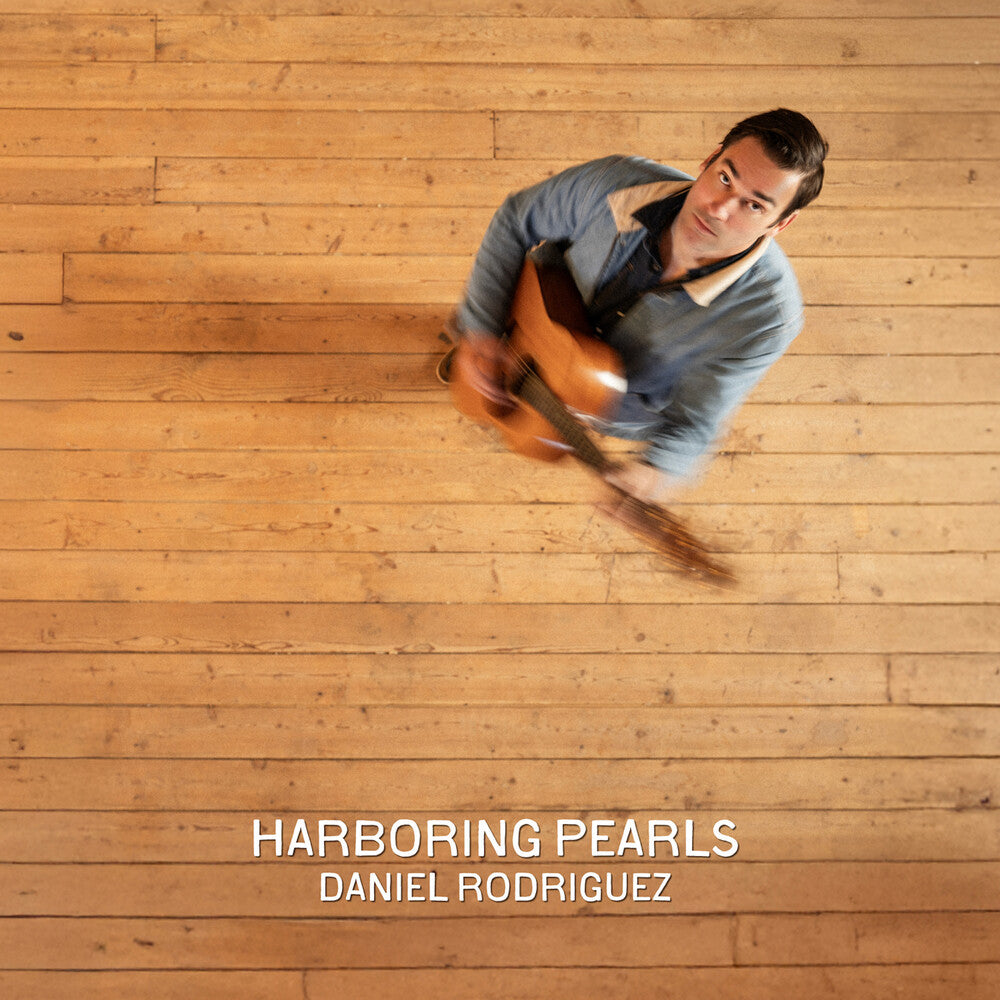 Rodriguez, Daniel - Harboring Pearls [LP] [New Vinyl]