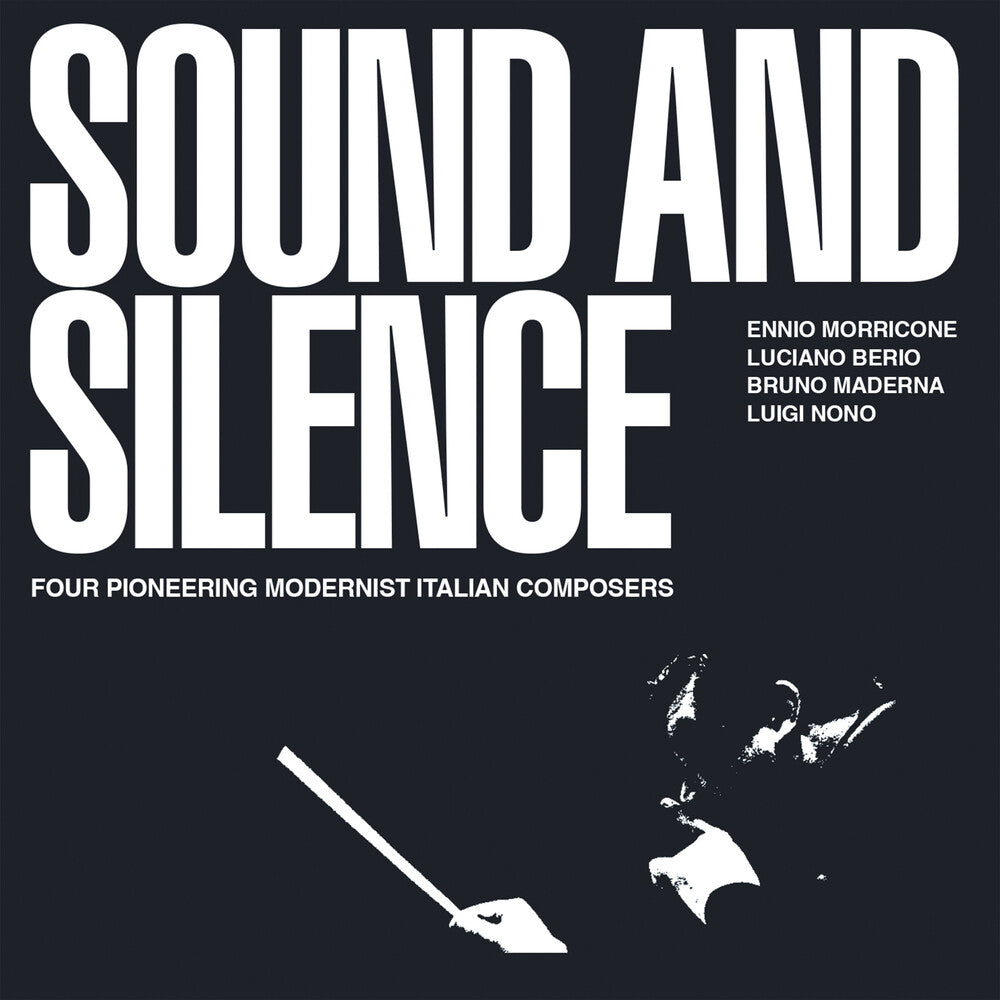 Ennio Morricone  / Berio,Luciano / Maderna / Nono - Sound & Silence: Four Pioneering Modernist Italian [CD] [New CD]