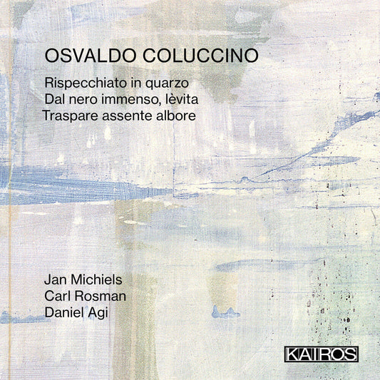 Jan Michiels  / Rosman,Carl / Agi,Daniel - Osvaldo Coluccino: Rispecchiato In Quarzo [CD] [New CD]
