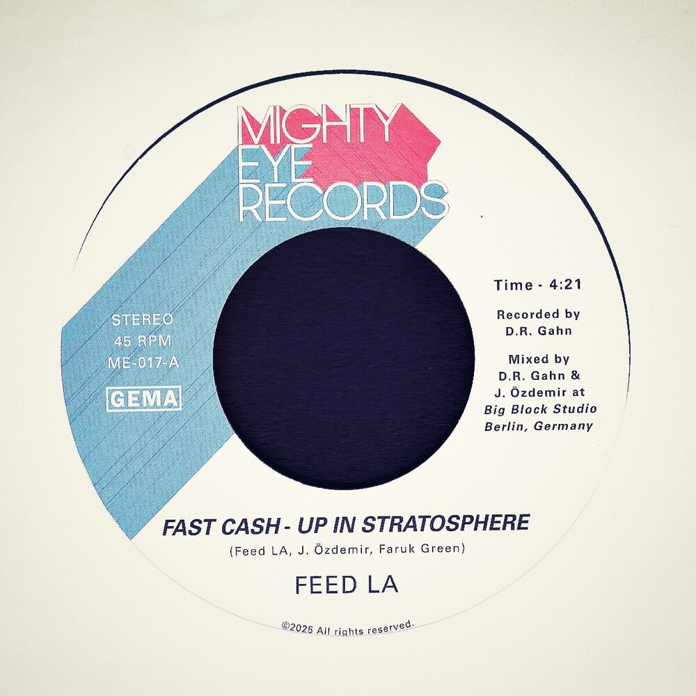 Feed LA - Fast Cash - Up In Stratosphere b/w Back From The Future [7" Vinyl] [New Vinyl]