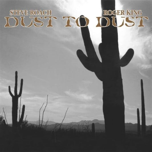 Roach, Steve / King, Roger - Dust To Dust [LP] [New Vinyl]