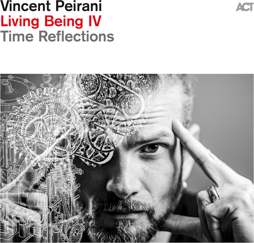 Peirani, Vincent - Living Being Iv: Time Reflections [CD]