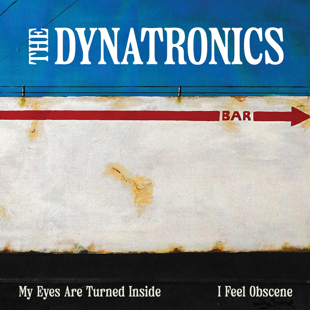 Dynatronics - My Eyes Are Turned Inside / I Feel Obscene [7" Vinyl] [New Vinyl]