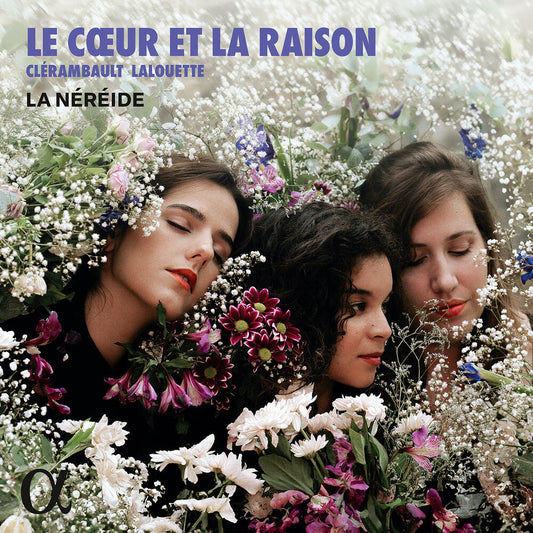La Nereide - Le Coeur Et La Raison [CD]
