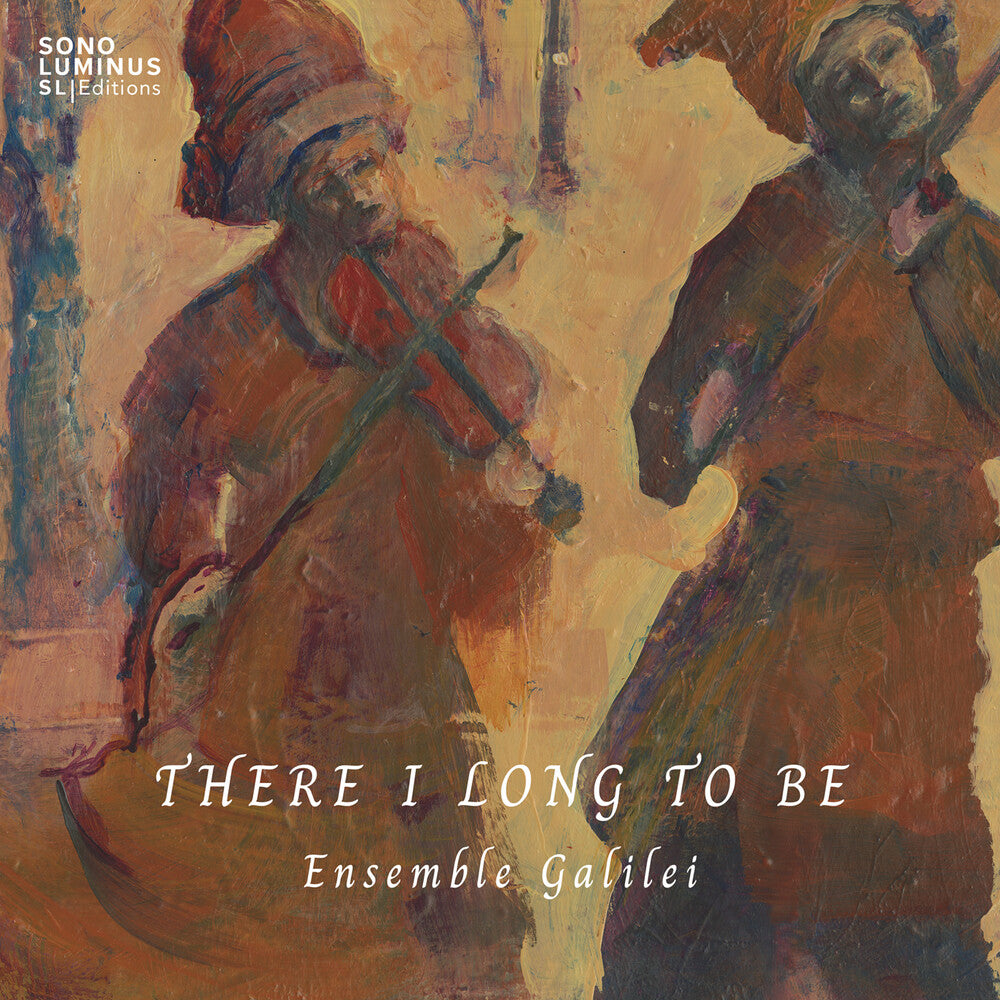 Ensemble Galilei - There I Long To Be [CD] [New CD]