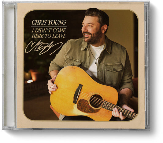 Chris Young - I Didn't Come Here to Leave [indie exclusive signed CD] [New CD]