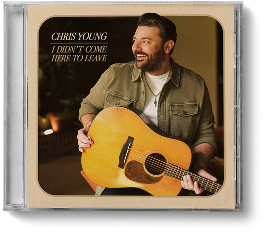 Chris Young - I Didn't Come Here to Leave [CD] [New CD]