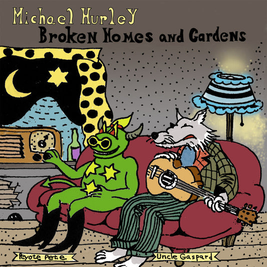 Michael Hurley - Broken Homes & Gardens [LP] [New Vinyl]