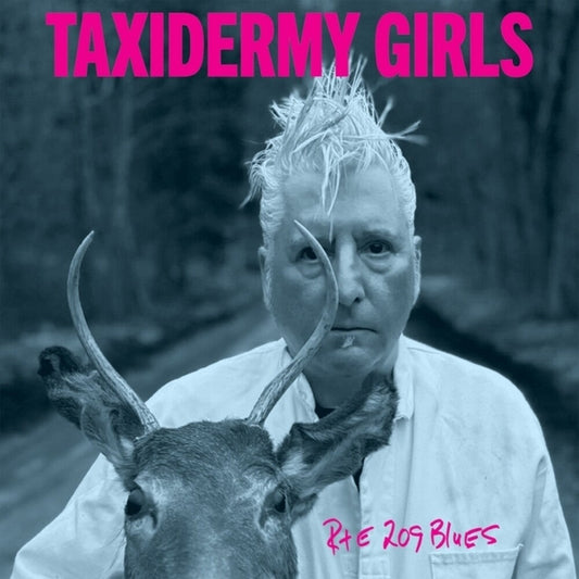 Taxidermy Girls - Rte 209 Blues [LP] [New Vinyl]
