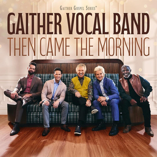 Gaither Vocal Band - Then Came The Morning [CD] [New CD]