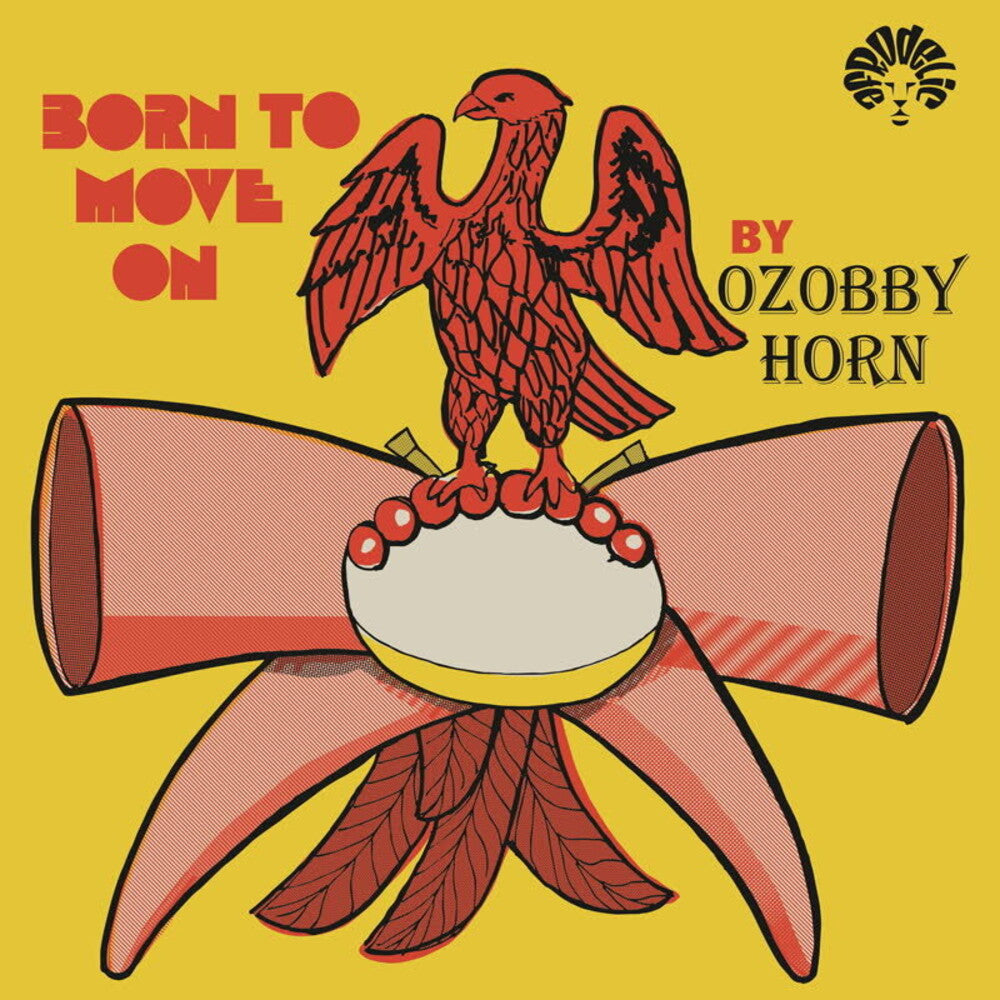 Ozobby Horn - Born To Move On [LP] [New Vinyl]