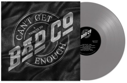 Bad Company - Can't Get Enough: A Tribute To Bad Company [Silver Vinyl] [New Vinyl]