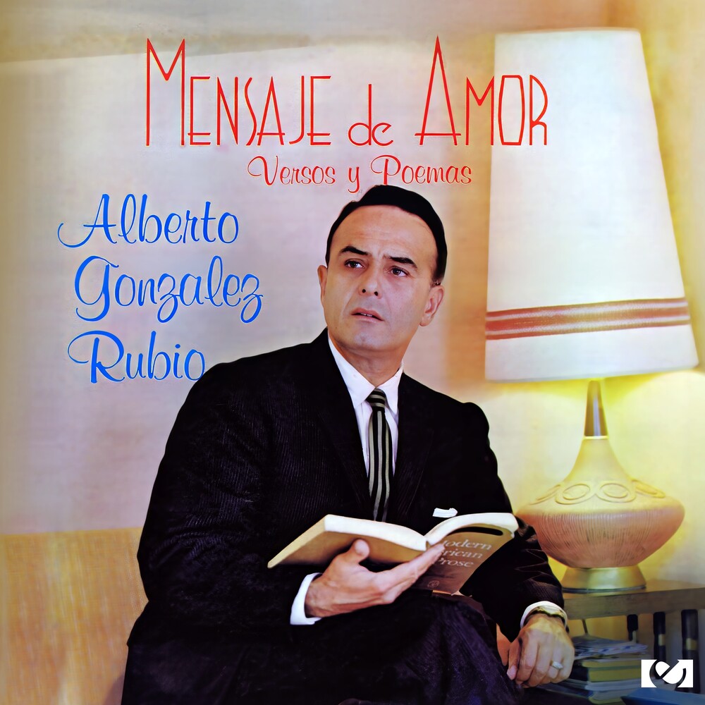 Gonzalez Rubio, Alberto - Mensaje de Amor [CD] [New CD]