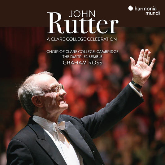 Choir Of Clare College Cambridge - John Rutter: A Clare College Celebration [CD] [New CD]