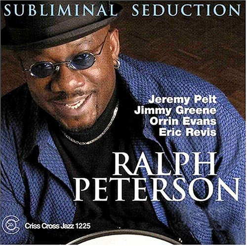 Ralph Peterson - Subliminal Seduction Music CD