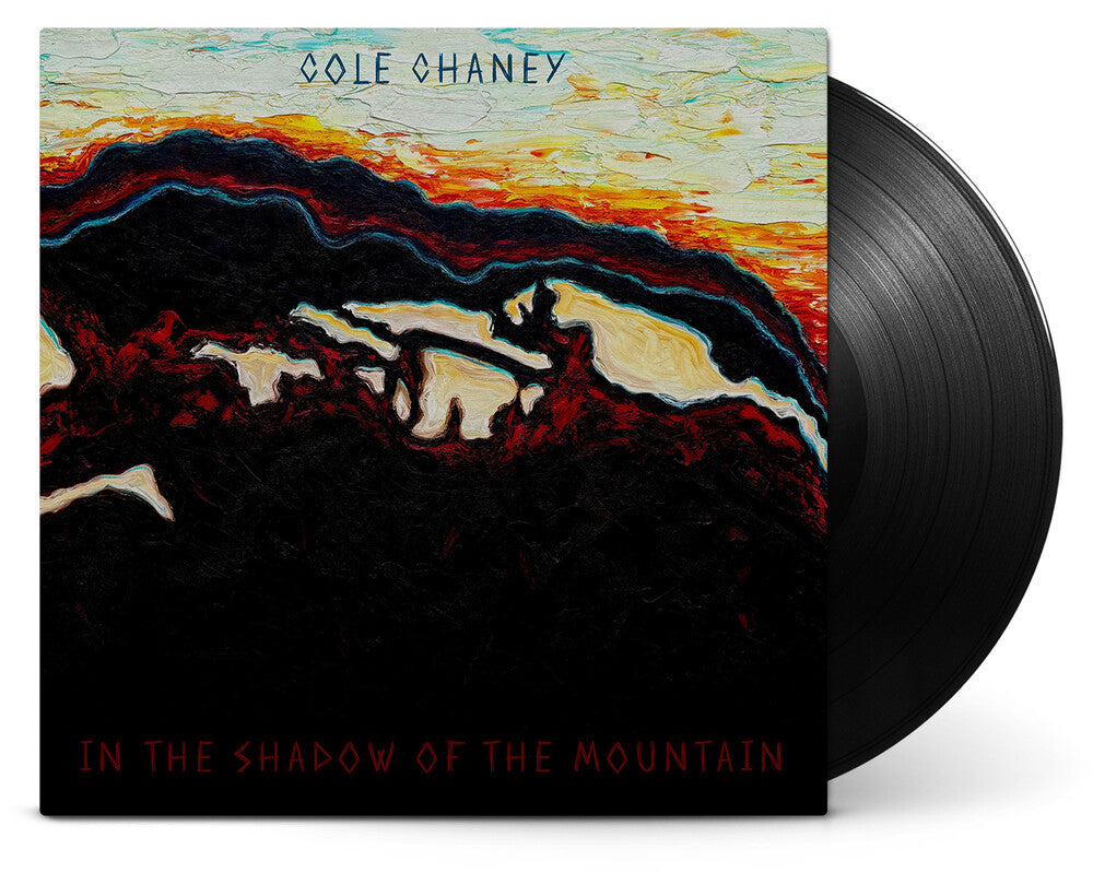 Cole Chaney - In The Shadow Of The Mountain [LP] [New Vinyl]