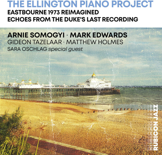 Arnie Somogyi  / Edwards,Mark - Ellington Piano Project: Eastbourne 1973 [CD] [New CD]